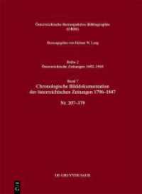Österreichische Retrospektive Bibliographie. Österreichische Zeitungen 1492-1945. Reihe 2. Band 7 Chronologische Bilddokumentation der österreichischen Zeitungen 1796-1847 : Nr. 207-379 （2024. 536 S. 297 mm）