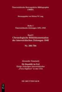 Österreichische Retrospektive Bibliographie. Österreichische Zeitungen 1492-1945. Reihe 2. Band 8 Chronologische Bilddokumentation der österreichischen Zeitungen 1848 : Nr. 380-704 （2025. 691 S. 297 mm）