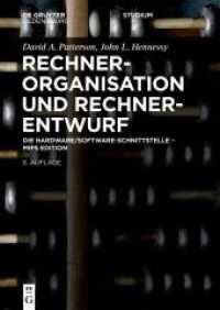 Rechnerorganisation und Rechnerentwurf : Die Hardware/Software-Schnittstelle - MIPS Edition (De Gruyter Studium) （6. Aufl. 2024. XVIII, 848 S. 255 b/w ill., 87 b/w tbl. 240 mm）