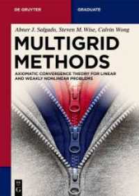 Multigrid Methods : Finite Element Method and Fast Numerical Solution for Nonlinear Problems (De Gruyter Textbook) （2025. X, 250 S. 10 b/w and 10 col. ill., 2 b/w tbl. 240 mm）