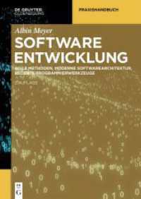 Softwareentwicklung : Agile Methoden, moderne Softwarearchitektur, beliebte Programmierwerkzeuge （2. Aufl. 2024. XX, 268 S. 15 b/w ill. 240 mm）
