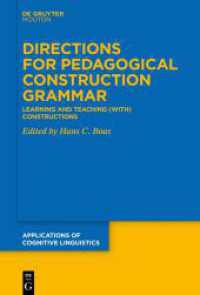 Directions for Pedagogical Construction Grammar : Learning and Teaching (with) Constructions (Applications of Cognitive Linguistics [ACL] 49)