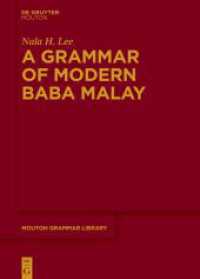 A Grammar of Modern Baba Malay (Mouton Grammar Library [MGL] 90)