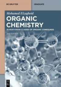 Organic Chemistry: 25 Must-Know Classes of Organic Compounds (De Gruyter Textbook) （2. Aufl. 2024. XV, 180 S. 1 b/w and 95 col. ill., 17 b/w and 7 col. tb）