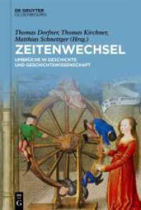 Zeitenwechsel : Umbrüche in Geschichte und Geschichtswissenschaft Festschrift für Christine Roll zum 65. Geburtstag