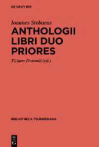 Anthologii libri duo priores (Bibliotheca scriptorum Graecorum et Romanorum Teubneriana) （2025. XLV, 603 S. 2 b/w graphics. 230 mm）