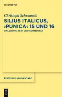 Silius Italicus, 'Punica' 15/16, 2 Teile : Einleitung, Text und Kommentar (Texte und Kommentare) （2025. XXII, 1414 S. 5 b/w tbl., 5 b/w graphics. 230 mm）