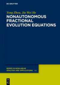 Nonautonomous Fractional Evolution Equations (De Gruyter Series in Nonlinear Analysis and Applications 44) （2024. XV, 230 S. 240 mm）