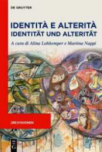 Identità e Alterità / Identität und Alterität ((Re)visionen 3) （2024. X, 259 S. 1 b/w and 5 col. ill., 8 b/w tbl. 230 mm）