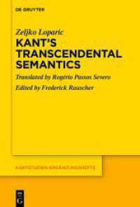 Kant's Transcendental Semantics (Kantstudien-Ergänzungshefte 227) （2024. XXVII, 254 S. 230 mm）
