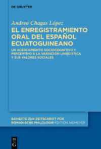 El enregistramiento oral del español ecuatoguineano : Un acercamiento sociocognitivo y perceptivo a la variación lingüística y sus valores sociales (Beihefte zur Zeitschrift für romanische Philologie 495) （2025. 460 S. 77 b/w and 3 col. ill., 32 b/w tbl. 230 mm）