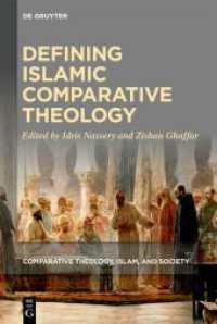 Defining Islamic Comparative Theology (Comparative Theology, Islam, and Society 1) （2025. 400 S. 10 b/w ill., 20 b/w tbl. 230 mm）