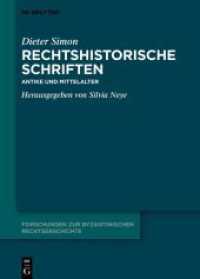 Rechtshistorische Schriften : Antike und Mittelalter (Forschungen zur byzantinischen Rechtsgeschichte - Neue Folge 5)