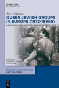 Queer Jewish Groups in Europe (1972-1990s) : Archiving Their Histories and Network. Dissertationsschrift (Europäisch-jüdische Studien - Beiträge 73) （2025. X, 366 S. 230 mm）