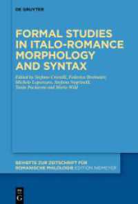 Formal studies in Italo-Romance morphology and syntax (Beihefte zur Zeitschrift für romanische Philologie 496) （2025. VI, 325 S. 34 b/w and 5 col. ill. 230 mm）