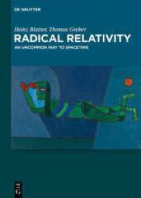 Radical Relativity : An Uncommon Way to Spacetime （2025. XI, 161 S. 44 b/w ill., 3 b/w tbl. 240 mm）