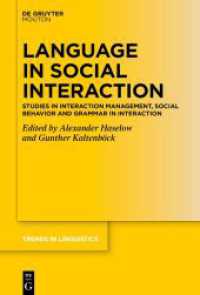 Language in Social Interaction : Studies in Interaction Management, Social Behavior and Grammar in Interaction (Trends in Linguistics. Studies and Monographs [TiLSM])