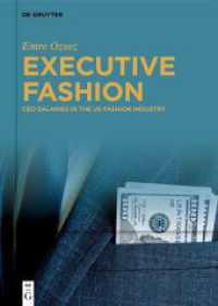 Executive Fashion : CEO Salaries in the US Fashion Industry （2025. IX, 92 S. 6 col. ill., 15 b/w tbl. 240 mm）