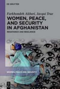 Women, Peace, and Security in Afghanistan : Resistance and Resilience (Women, Peace and Security 6) （2025. 150 S. 2 b/w ill. 230 mm）