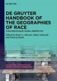 De Gruyter Handbook of the Geographies of Race : A Multidisciplinary Global Perspective (De Gruyter Contemporary Social Sciences Handbooks)