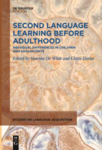 Second Language Learning Before Adulthood : Individual Differences in Children and Adolescents (Studies on Language Acquisition [SOLA] 65) （2024. VI, 264 S. 15 b/w ill., 72 b/w tbl. 230 mm）