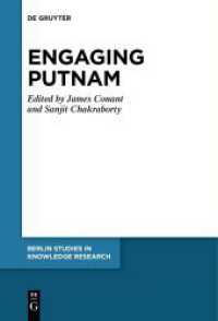 Engaging Putnam (Berlin Studies in Knowledge Research 17) （2024. VII, 363 S. 230 mm）