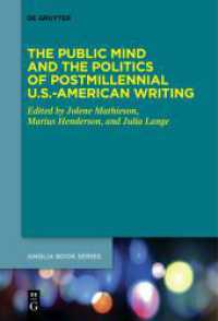 The Public Mind and the Politics of Postmillennial U.S.-American Writing (Buchreihe der Anglia / Anglia Book Series 79)