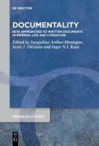 Documentality : New Approaches to Written Documents in Imperial Life and Literature (Trends in Classics - Supplementary Volumes 132)