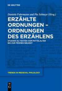 Erzählte Ordnungen - Ordnungen des Erzählens : Studien zu Texten vom Mittelalter bis zur Frühen Neuzeit (Trends in Medieval Philology 40)