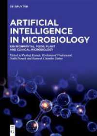 Artificial Intelligence in Microbiology : Environmental, Food, Plant and Clinical Microbiology （2025. X, 375 S. 10 b/w and 30 col. ill., 20 b/w tbl. 240 mm）