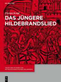 Das Jüngere Hildebrandslied : Sämtliche hochdeutschen, niederdeutschen, jiddischen, niederländischen und dänischen Fassungen und Versionen (Texte und Studien zur mittelhochdeutschen Heldenepik 14) （2025. X, 356 S. 280 mm）