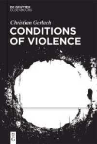 Conditions of Violence （2024. VII, 289 S. 1 b/w tbl. 230 mm）