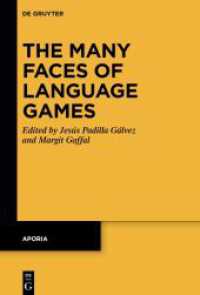 The Many Faces of Language Games (Aporia 14) （2024. V, 183 S. 6 b/w ill. 230 mm）
