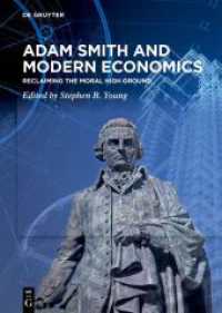 Adam Smith and Modern Economics : Reclaiming the Moral High Ground