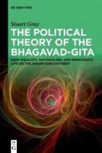 The Political Theory of the Bhagavad-Gita : Deep Ideology, Nationalism, and Democratic Life on the Indian Subcontinent （2025. VIII, 189 S. 230 mm）