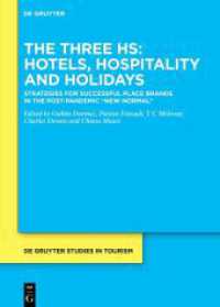 The Three Hs: Hotels, Hospitality and Holidays : Strategies for Successful Place Brands in the Post-Pandemic "New Normal" (De Gruyter Studies in Tourism)