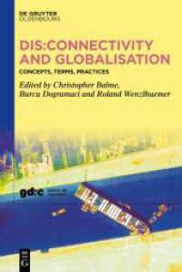 Dis:connectivity and Globalisation : Concepts, Terms, Practices （2025. VIII, 309 S. 6 b/w and 10 col. ill. 230 mm）