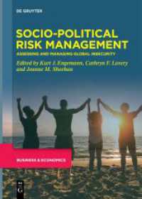 Developments in Managing and Exploiting Risk. Volume IV Socio-Political Risk Management : Assessing and Managing Global Insecurity