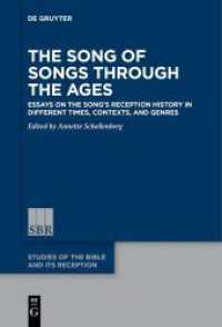 The Song of Songs Through the Ages : Essays on the Song's Reception History in Different Times， Contexts， and Genres (Studies of the Bible and Its Reception (SBR) 8)