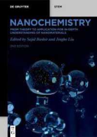 Nanochemistry : Molecular Design and Scalable Synthesis (De Gruyter STEM) （2. Aufl.）