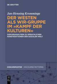 Der Westen als Wir-Gruppe im Kampf der Kulturen : Diskursanalysen zu sprachlichen Konstruktionen der sozialen Welt (Diskursmuster / Discourse Patterns 31)