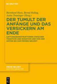 Der Tumult der Anfänge und das Versickern am Ende : Gattungskonstruktionen zwischen Tradition und Novation und von der Antike bis zur Frühen Neuzeit (Frühe Neuzeit 260) （2024. VI, 282 S. 230 mm）