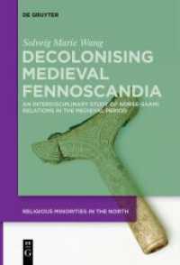 Decolonising Medieval Fennoscandia : An Interdisciplinary Study of Norse-Saami Relations in the Medieval Period. Dissertationsschrift (Religious Minorities in the North 5)