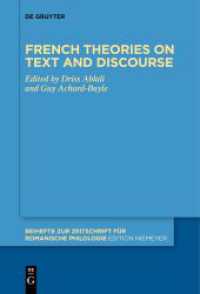 French theories on text and discourse (Beihefte zur Zeitschrift für romanische Philologie 473)