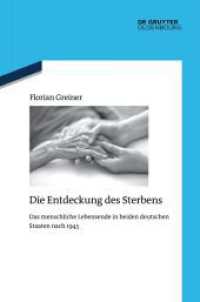 Die Entdeckung des Sterbens : Das menschliche Lebensende in beiden deutschen Staaten nach 1945 (Quellen und Darstellungen zur Zeitgeschichte 137)