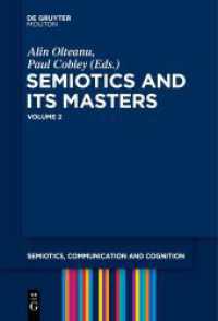 SEMIOTICS AND ITS MASTERS 2 (OLTEANU/COBLEY) SCC 36 PB (Semiotics， Communication and Cognition [SCC] 36)