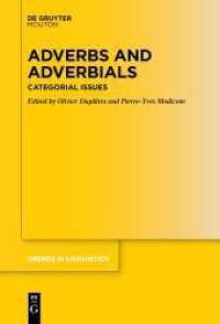 Adverbs and Adverbials : Categorial Issues (Trends in Linguistics. Studies and Monographs [TiLSM] 371)
