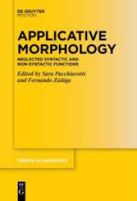 Applicative Morphology : Neglected Syntactic and Non-syntactic Functions (Trends in Linguistics. Studies and Monographs [TiLSM] 373)