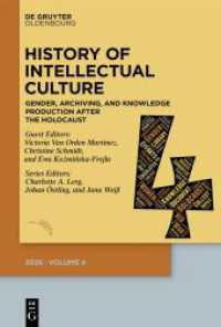 History of Intellectual Culture 4/2025 : Gender, Archiving, and Knowledge Production after the Holocaust. A Postwar Republic of Letters? (History of Intellectual Culture 4) （2025. X, 250 S. 16 b/w ill. 230 mm）