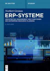 ERP-Systeme : Architektur, Management und Funktionen des Enterprise Resource Planning (De Gruyter Studium) （5. Aufl. 2026. XVI, 384 S. 152 b/w and 171 col. ill., 19 b/w tbl. 240）